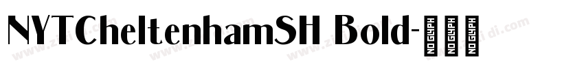 NYTCheltenhamSH Bold字体转换